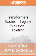 Transformers: Hasbro - Legacy Evolution - Toxitron gioco