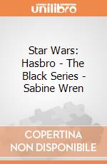 Star Wars: Hasbro - The Black Series - Sabine Wren gioco