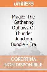 Magic: The Gathering Outlaws Of Thunder Junction Bundle - Fra gioco