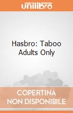 Hasbro: Taboo Adults Only gioco