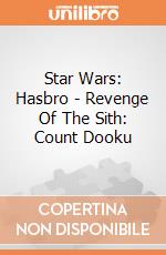 Star Wars: Hasbro - Revenge Of The Sith: Count Dooku giochi