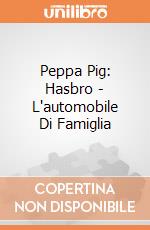 Peppa Pig: Hasbro - L'automobile Di Famiglia giochi