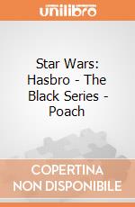 Star Wars: Hasbro - The Black Series - Poach giochi