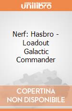 Nerf: Hasbro - Loadout Galactic Commander giochi