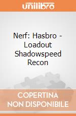Nerf: Hasbro - Loadout Shadowspeed Recon giochi