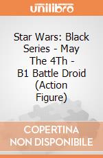 Star Wars: Black Series - May The 4Th - B1 Battle Droid (Action Figure) giochi