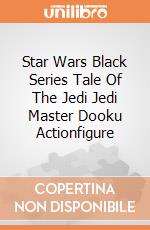Star Wars Black Series Tale Of The Jedi Jedi Master Dooku Actionfigure giochi