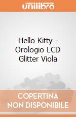 Hello Kitty - Orologio LCD Glitter Viola gioco di Joy Toy
