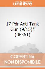 17 Pdr Anti-Tank Gun (9/15)* (06361) gioco di Airfix