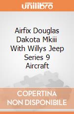 Airfix Douglas Dakota Mkiii With Willys Jeep Series 9 Aircraft gioco di Airfix