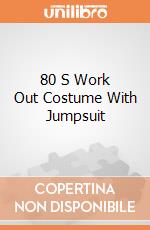 80 S Work Out Costume  With Jumpsuit gioco