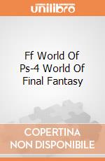 Ff World Of Ps-4 World Of Final Fantasy gioco