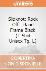 Slipknot: Rock Off - Band Frame Black (T-Shirt Unisex Tg. L) giochi