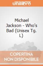 Michael Jackson - Who's Bad (Unisex Tg. L) gioco di Rock Off