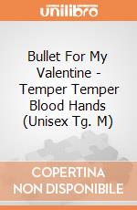 Bullet For My Valentine - Temper Temper Blood Hands (Unisex Tg. M) gioco di Rock Off