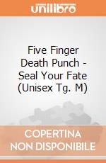 Five Finger Death Punch - Seal Your Fate (Unisex Tg. M) gioco di Rock Off