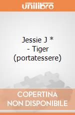 Jessie J * - Tiger (portatessere) gioco