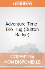 Adventure Time - Bro Hug (Button Badge) gioco