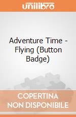 Adventure Time - Flying (Button Badge) gioco
