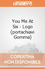 You Me At Six - Logo (portachiavi Gomma) gioco