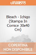 Bleach - Ichigo (Stampa In Cornice 30x40 Cm) gioco di GB Eye