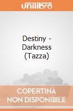 Destiny - Darkness (Tazza) gioco di GB Eye