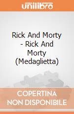 Rick And Morty - Rick And Morty (Medaglietta) gioco di GB Eye