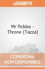Mr Pickles - Throne (Tazza) gioco