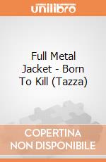 Full Metal Jacket - Born To Kill (Tazza) gioco