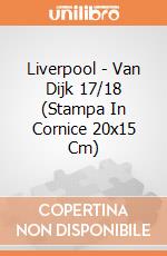 Liverpool - Van Dijk 17/18 (Stampa In Cornice 20x15 Cm) gioco