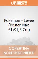 Pokemon - Eevee (Poster Maxi 61x91,5 Cm) gioco