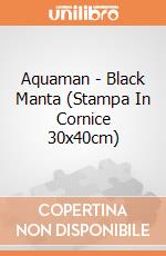 Aquaman - Black Manta (Stampa In Cornice 30x40cm) gioco di Terminal Video