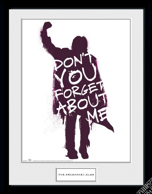 The Breakfast Club: Don'T You Forget About Me (Stampa In Cornice 30X40cm) gioco di GB Eye