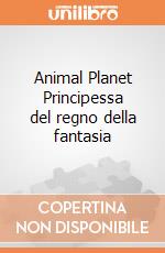 Animal Planet Principessa del regno della fantasia giochi