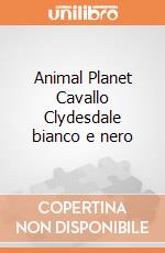 Animal Planet Cavallo Clydesdale bianco e nero gioco
