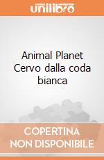 Animal Planet Cervo dalla coda bianca giochi