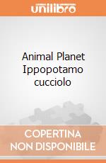 Animal Planet Ippopotamo cucciolo giochi