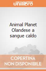 Animal Planet Olandese a sangue caldo giochi