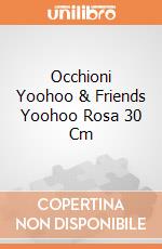 Occhioni Yoohoo & Friends Yoohoo Rosa 30 Cm gioco di Aurora