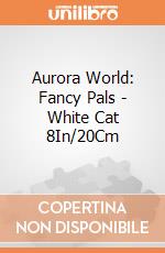 Aurora World: Fancy Pals - White Cat 8In/20Cm gioco di Aurora