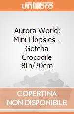 Aurora World: Mini Flopsies - Gotcha Crocodile 8In/20cm gioco