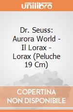 Dr. Seuss: Aurora World - Il Lorax - Lorax (Peluche 19 Cm) gioco