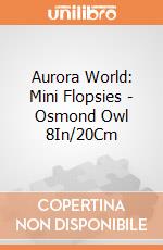 Aurora World: Mini Flopsies - Osmond Owl 8In/20Cm gioco di Aurora