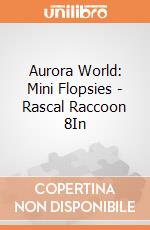 Aurora World: Mini Flopsies - Rascal Raccoon 8In gioco