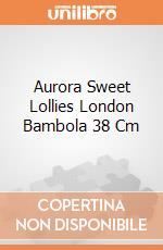 Aurora Sweet Lollies London Bambola 38 Cm gioco di Aurora