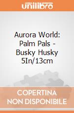 Aurora World: Palm Pals - Busky Husky 5In/13cm gioco