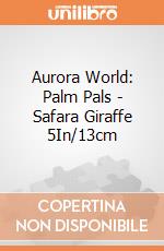 Aurora World: Palm Pals - Safara Giraffe 5In/13cm gioco