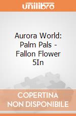 Aurora World: Palm Pals - Fallon Flower 5In gioco