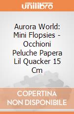 Aurora World: Mini Flopsies - Occhioni Peluche Papera Lil Quacker 15 Cm gioco di Aurora