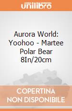 Aurora World: Yoohoo - Martee Polar Bear 8In/20cm gioco